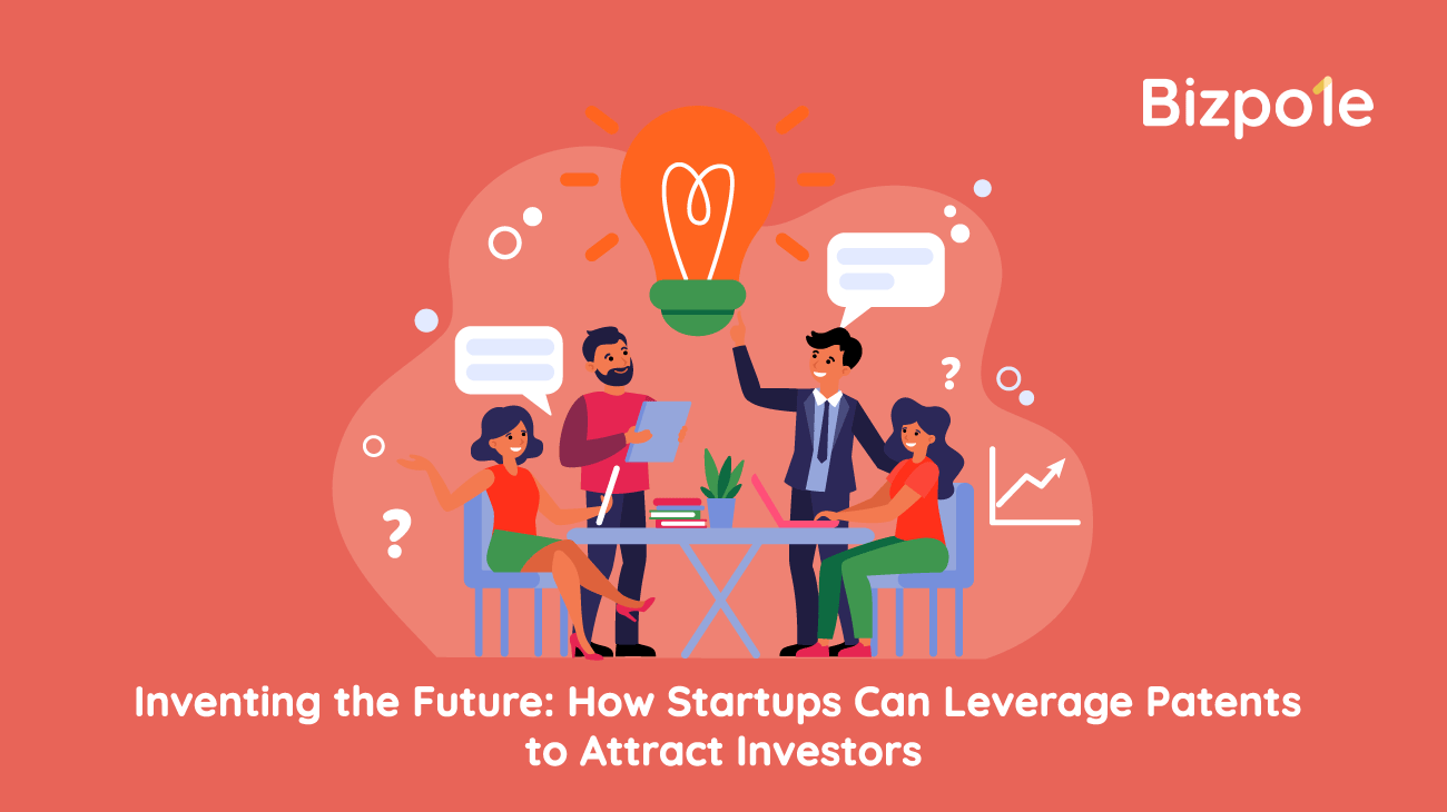Inventing the Future: How Startups Can Leverage Patents to Attract Investors
